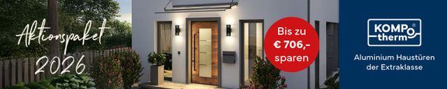 Aktionspaket 2026: Bis zu 706 Euro sparen bei Aluminium-Haustüren von Kompo Therm.